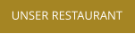 UNSER RESTAURANT